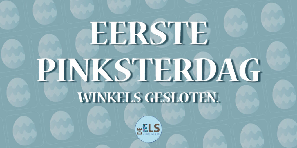 Winkelcentrum De Els Eerste Pinksterdag Winkelcentrum De Els Eerste Pinksterdag